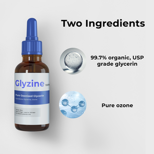 Glyzine: Pure Ozonized Glycerin